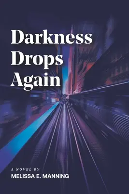 La oscuridad cae de nuevo - Darkness Drops Again