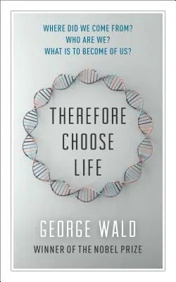 Por tanto, elige la vida - Therefore Choose Life