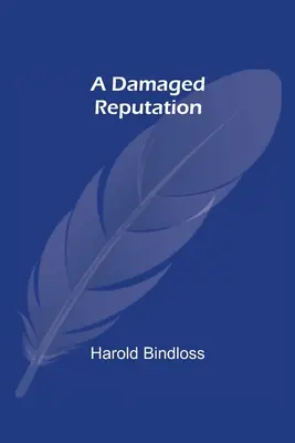 Una reputación dañada - A Damaged Reputation