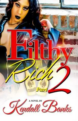 Filthy Rich parte 2 - Filthy Rich part 2