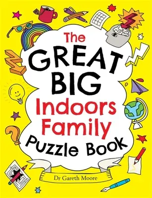 El gran libro de puzzles para toda la familia - The Great Big Indoors Family Puzzle Book