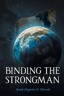 El hombre fuerte - Binding the Strongman