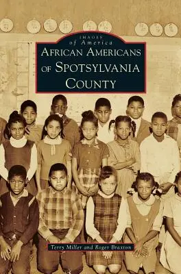 Afroamericanos del condado de Spotsylvania - African Americans of Spotsylvania County