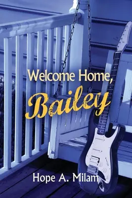 Bienvenido a casa, Bailey - Welcome Home, Bailey