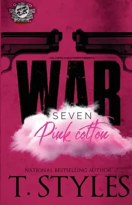 Guerra 7: Algodón rosa (The Cartel Publications) - War 7: Pink Cotton (The Cartel Publications)