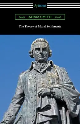 La Teoría de los Sentimientos Morales - The Theory of Moral Sentiments