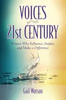 Voces del siglo XXI: Mujeres que influyen, inspiran y marcan la diferencia - Voices of the 21st Century: Women Who Influence, Inspire, and Make a Difference