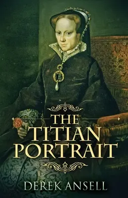 El Retrato de Tiziano - The Titian Portrait