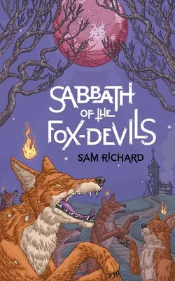 El Sabbat de los Diablos Zorro - Sabbath of the Fox-Devils