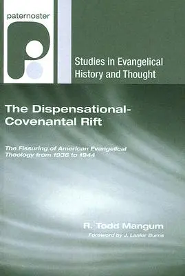 La brecha entre dispensación y pacto - The Dispensational-Covenantal Rift
