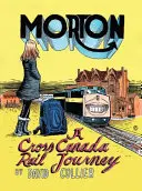 Morton Un viaje en tren campo a través - Morton: A Cross-Country Rail Journey