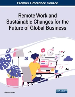 Trabajo a distancia y cambios sostenibles para el futuro de la empresa mundial - Remote Work and Sustainable Changes for the Future of Global Business