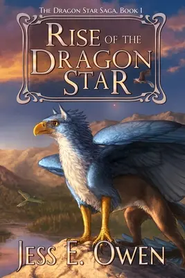 El ascenso de la Estrella Dragón: Libro I de la Saga de la Estrella Dragón - Rise of the Dragon Star: Book I of the Dragon Star Saga