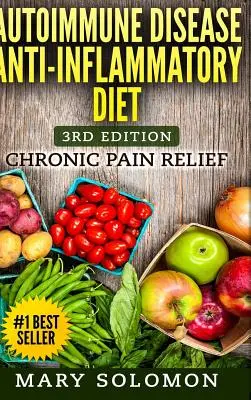 Dieta antiinflamatoria para enfermedades autoinmunes - Autoimmune Disease Anti-Inflammatory Diet