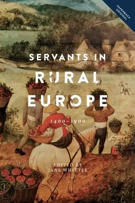 La servidumbre en la Europa rural: 1400-1900 - Servants in Rural Europe: 1400-1900