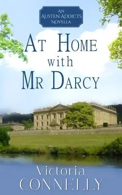 En casa con el Sr. Darcy - At Home with Mr Darcy