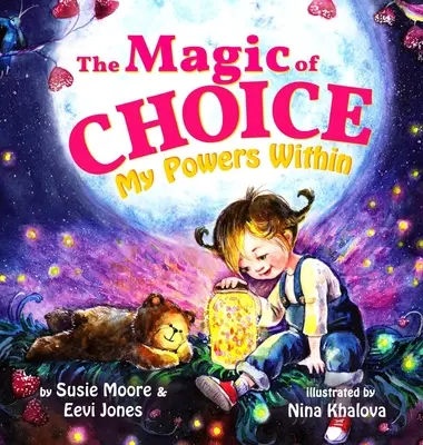 La magia de la elección: Mis poderes interiores - The Magic Of Choice: My Powers Within