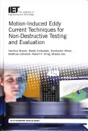 Técnicas de corrientes de Foucault inducidas por movimiento para ensayos no destructivos y evaluación - Motion-Induced Eddy Current Techniques for Non-Destructive Testing and Evaluation