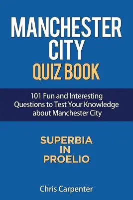 Libro de preguntas y respuestas del Manchester City - Manchester City Quiz Book