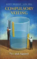 El voto obligatorio: A favor y en contra - Compulsory Voting: For and Against