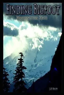 Buscando a Bigfoot Estado de Washington - Finding Bigfoot: Washington State