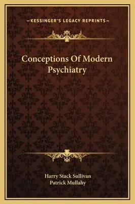 Concepciones de la Psiquiatría Moderna - Conceptions Of Modern Psychiatry