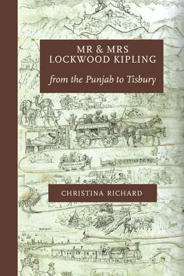 El Sr. y la Sra. Lockwood Kipling: del Punjab a Tisbury - Mr and Mrs Lockwood Kipling: from the Punjab to Tisbury