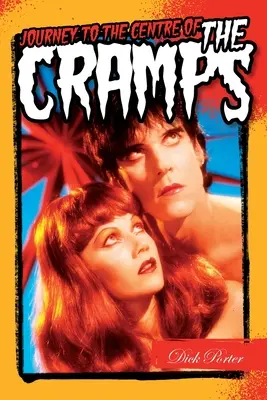 Dick Porter: Viaje al centro de los calambres - Dick Porter: Journey to the Centre of the Cramps