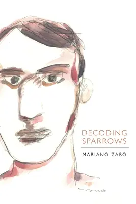 Descifrando gorriones - Decoding Sparrows