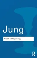 Psicología analítica: Teoría y práctica - Analytical Psychology: Its Theory and Practice