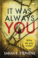 Siempre fuiste tú Una apasionante novela de suspense psicológico - It Was Always You: A Gripping Psychological Suspense Novel