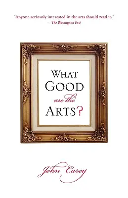 ¿De qué sirven las artes? - What Good Are the Arts?