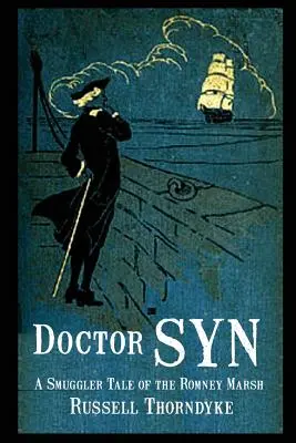 Doctor Syn: Un cuento de contrabandistas de Romney Marsh - Doctor Syn: A Smuggler Tale of the Romney Marsh