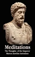 Meditaciones - Los pensamientos del emperador Marco Aurelio Antonino - Con reseña biográfica, filosofía de, ilustraciones, índice e índice de términos - Meditations - The Thoughts of the Emperor Marcus Aurelius Antoninus - With Biographical Sketch, Philosophy Of, Illustrations, Index and Index of Terms