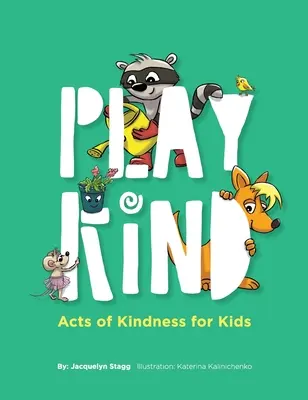 Juega a ser amable - Play Kind