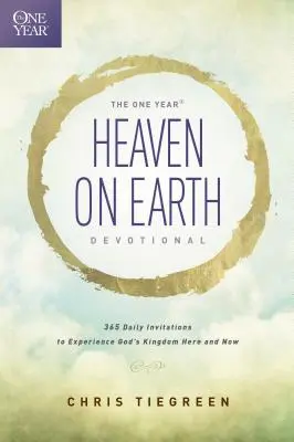 Devocionario Un Año Cielo en la Tierra: 365 Invitaciones Diarias a Experimentar el Reino de Dios Aquí y Ahora - The One Year Heaven on Earth Devotional: 365 Daily Invitations to Experience God's Kingdom Here and Now