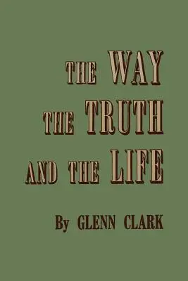 El camino, la verdad y la vida - The Way, the Truth, and the Life