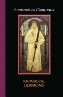 Bernardo de Claraval: Sermones monásticos - Bernard of Clairvaux: Monastic Sermons