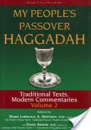 La Hagadá de Pascua de mi pueblo Vol. 2: Textos tradicionales, comentarios modernos - My People's Passover Haggadah Vol 2: Traditional Texts, Modern Commentaries