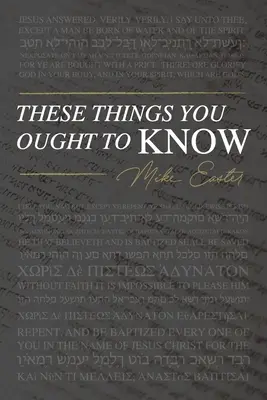 Estas cosas que debes saber - These Things You Ought To Know