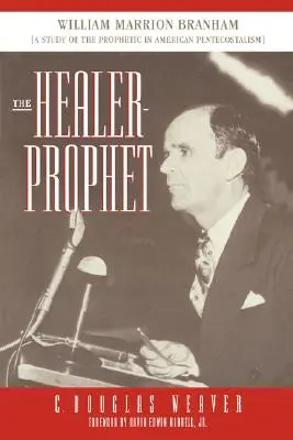 El profeta sanador - The Healer-Prophet