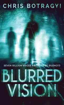Visión borrosa: Una novela de terror alienígena - Blurred Vision: An Alien Horror Novel