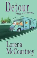 Desvío (El misterio de Mac 'n' Ivy, Libro #2) - Detour (The Mac 'n' Ivy Mystery, Book #2)