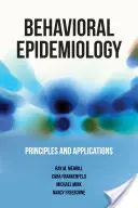 Epidemiología del comportamiento: Principios y aplicaciones - Behavioral Epidemiology: Principles and Applications