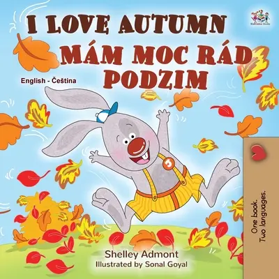 I Love Autumn (Libro bilingüe checo inglés para niños) - I Love Autumn (English Czech Bilingual Book for Kids)