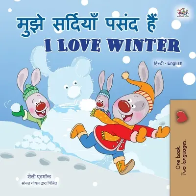 I Love Winter (Libro bilingüe hindi-inglés para niños) - I Love Winter (Hindi English Bilingual Book for Kids)