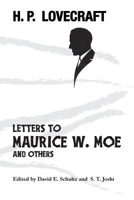 Cartas a Maurice W. Moe y otros - Letters to Maurice W. Moe and Others