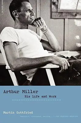 Arthur Miller: su vida y su obra - Arthur Miller: His Life and Work