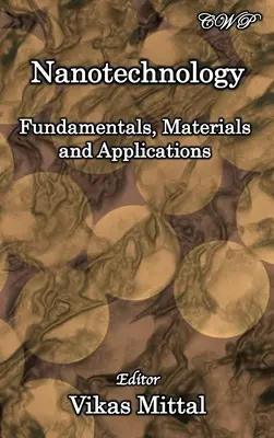 Nanotecnología: Fundamentos, materiales y aplicaciones - Nanotechnology: Fundamentals, Materials and Applications