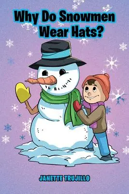 ¿Por qué llevan sombrero los muñecos de nieve? - Why Do Snowmen Wear Hats?